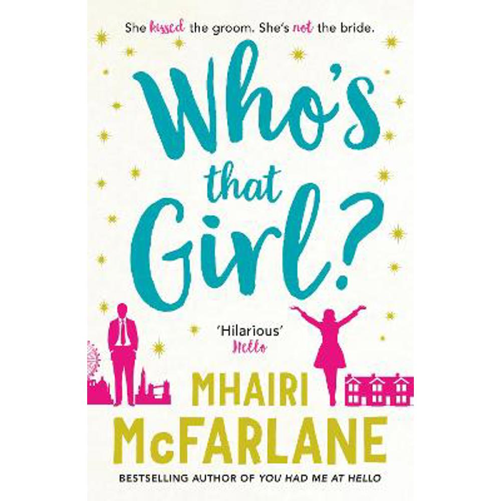 Who's That Girl? (Paperback) - Mhairi McFarlane